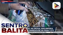 Iba't ibang ilegal na droga, nakumpiska ng BOC sa isang warehouse sa Pasay City