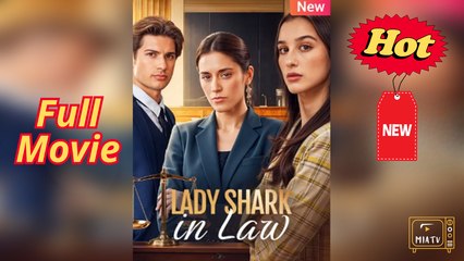 - Lady Shark In Law - Full Movie