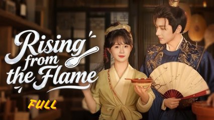 [ Full Episodes ] Rising from the Flame Engsub