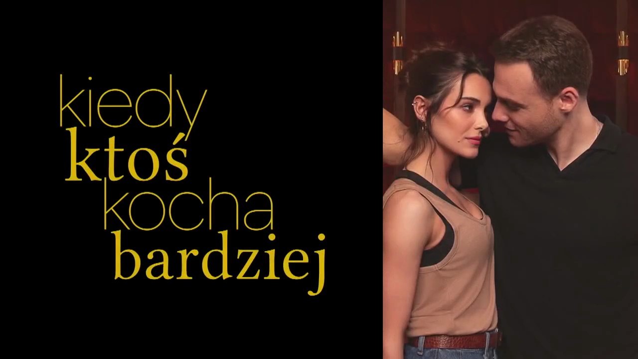 Kiedy ktos kocha bardziej -12