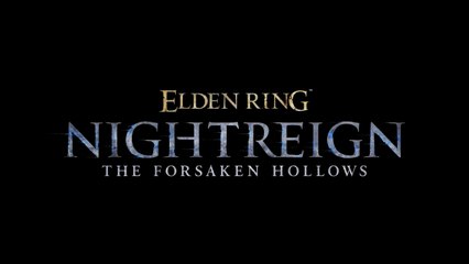 Elden Ring Nightreign The Forsaken Hollows Gameplay Reveal Trailer