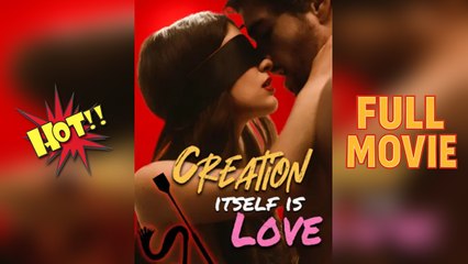 Love Is Born Through Creation – Full HD Movie | English Sub