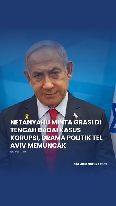 Netanyahu Minta Grasi di Tengah Badai Kasus Korupsi, Drama Politik Tel Aviv Memuncak