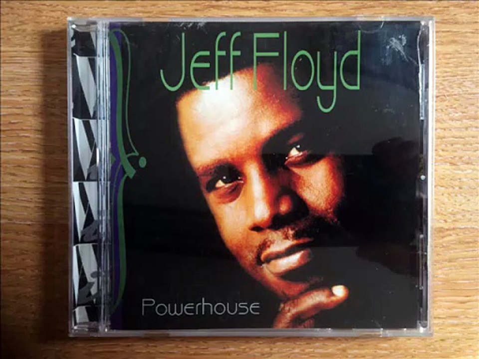 Jeff Floyd - All I Need
