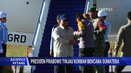 Momen Presiden Prabowo Naik Helikopter Tinjau Lokasi Bencana Tapanuli Tengah | KOMPAS PETANG