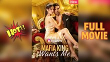 Mafia King Sets His Eyes On Me - Full Movie