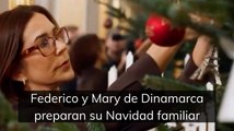 Federico y Mary de Dinamarca preparan su Navidad familiar