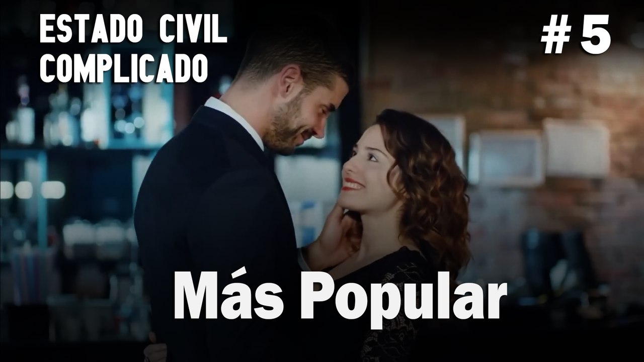 Más Popular # 5 -Estado Civil: Complicado