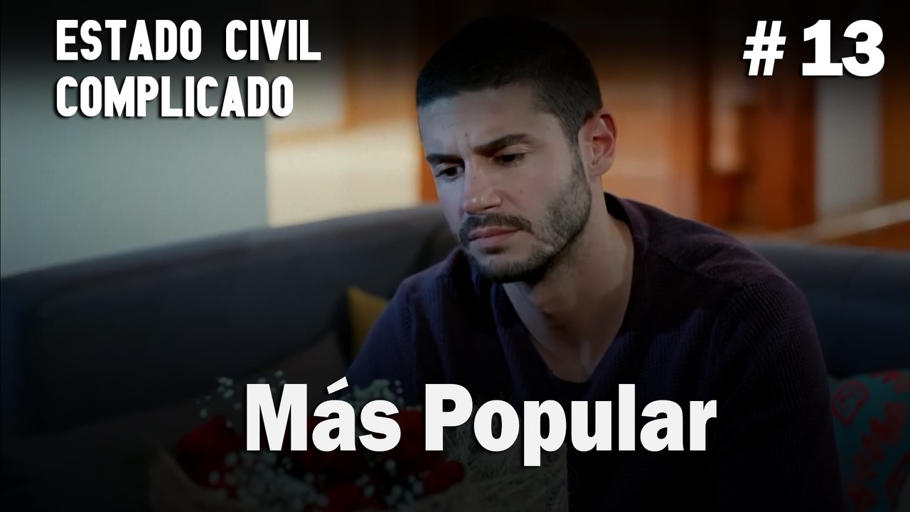 Más Popular # 13 - Estado Civil: Complicado