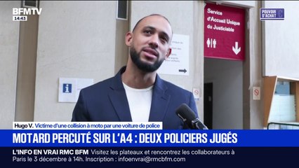 "J'ai eu peur de mourir", affirme le motard percuté sur l'A4 par deux policiers jugés ce lundi