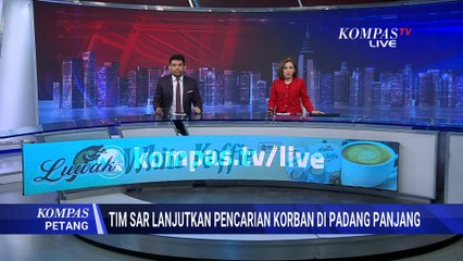 Update! Pencarian Korban Banjir Padang: 26 Meninggal Dievakuasi, 49 Masih Dicari | KOMPAS PETANG