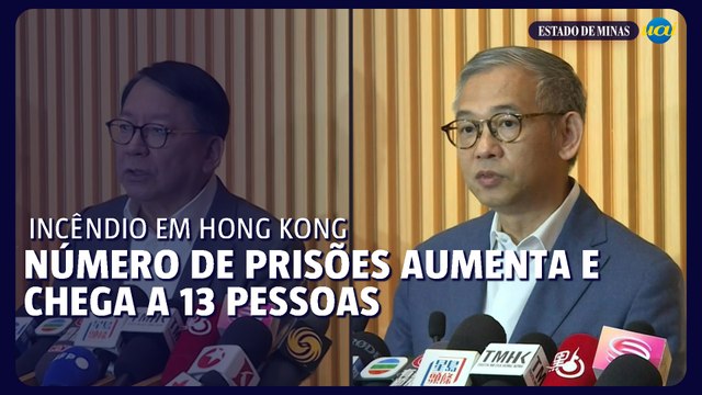 Prisões pelo incêndio em Hong Kong aumentam e número chega a 13 pessoas
