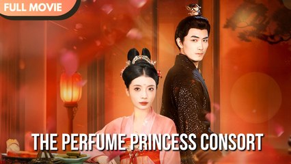 [ENG SUB] The Scent-Crafting Princess Consort - Full