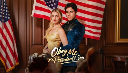 [EngSub] Obey Me, Mr. President's Son