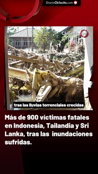 Más de 900 víctimas fatales en Indonesia, Tailandia y Sri Lanka, tras las inundaciones sufridas.
