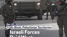 Israeli Forces  Raid West Bank’s Al-Bireh