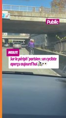Insolite sur le périph’ parisien : un cycliste aperçu aujourd’hui