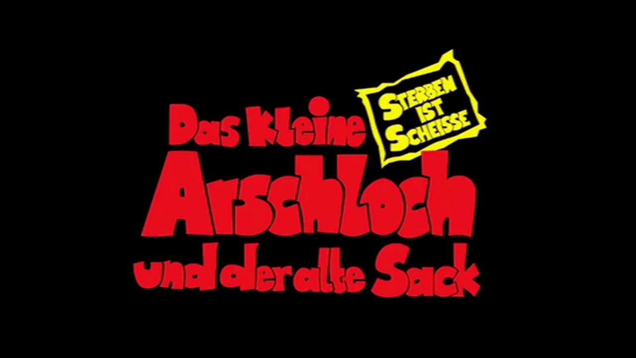 Das kleine Arschloch und der alte Sack