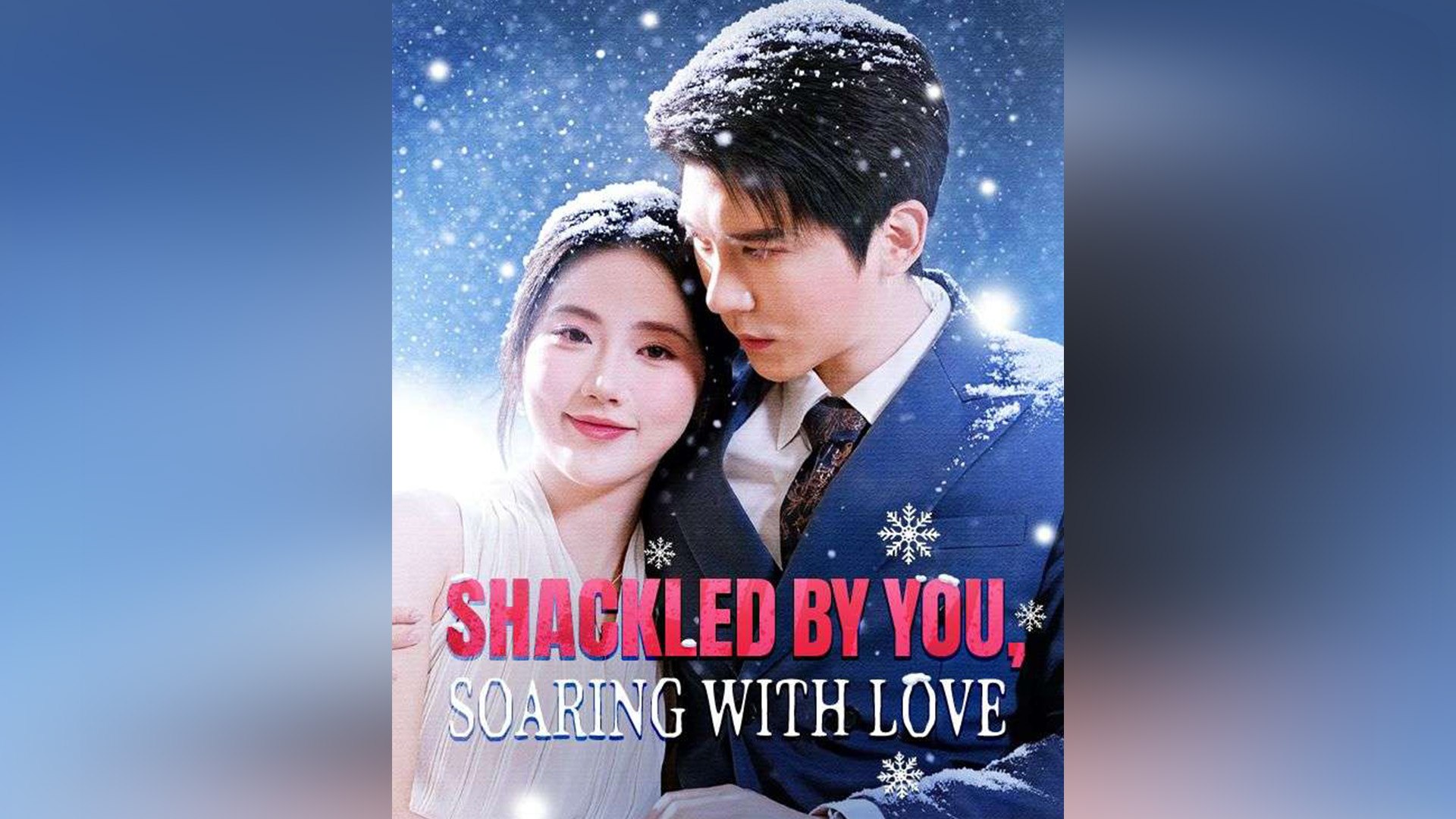 Shackled by You, Soaring With Love
