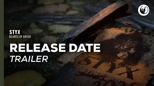 Tráiler y fecha de Styx: Blades of Greed