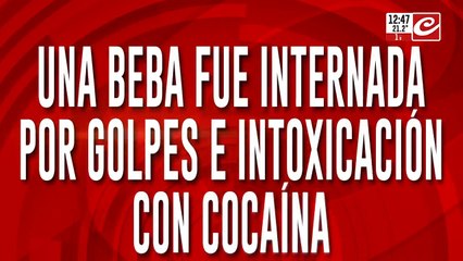 Una beba fue internada por golpes e intoxicación con cocaína