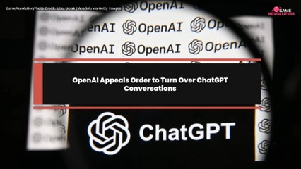 OpenAI Appeals Order to Turn Over ChatGPT Conversations