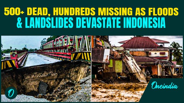 Indonesia Floods BREAKING: 500+ Dead, Hundreds Missing as DEADLY Floods DESTROY South Asia