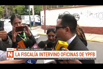 LA FISCALÍA INTERVINO OFICINAS DE YPFB