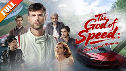[ Hot 2025🔥] The God of Speed - The Legend Returns_Netshort – Full HD Movie