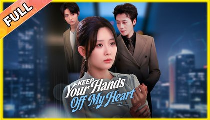 Keep Your Hands Off My Heart – Full HD Movie