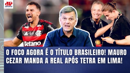 "MUNDIAL??? Cara, o que IMPORTA pro FLAMENGO agora é..." Mauro Cezar MANDA A REAL!