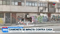 Camioneta se impacta contra la fachada de una vivienda en la Iztapalapa