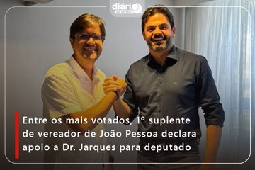 Entre os mais votados, 1º suplente de vereador de João Pessoa declara apoio a Dr. Jarques para deputado