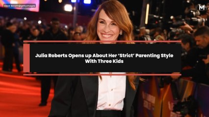 Julia Roberts Opens up About Her ‘Strict’ Parenting Style With Three Kids