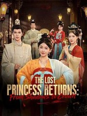 The Lost Princess Returns - From Shadows To Crown - Full Movie