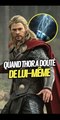 Thor a douté de lui même ? #thor #marvel #mjolnir #avengers #onregardequoi