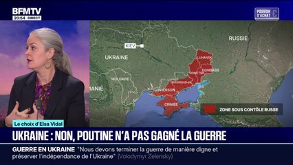 LE CHOIX d’ELSA VIDAL - Vladimir Poutine n’a pas gagné la guerre