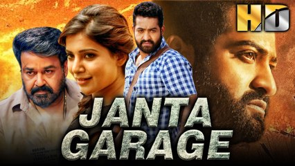 Janta Garage South Superhit Hindi Dubbed Movie | Mohanlal, N.T. Rama Rao Jr., Samantha, Nithya Menen