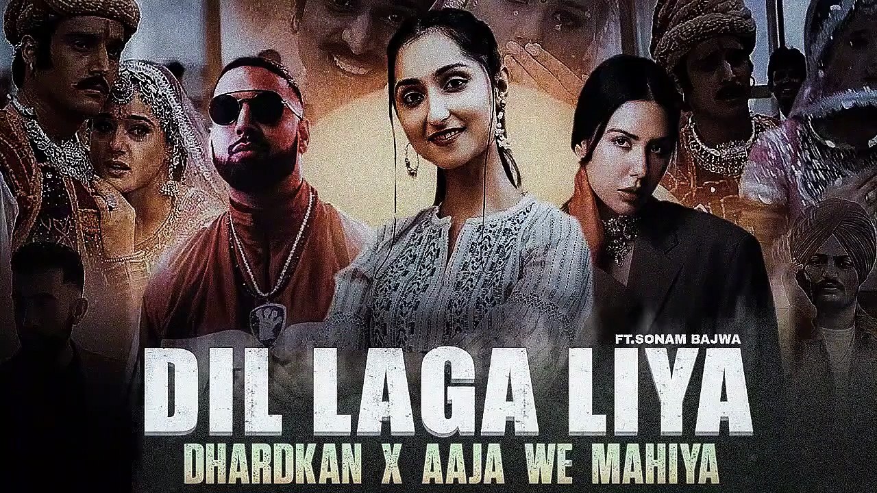 Dil Laga Liya X Punjabi Mashup _ Dhadkan X Aaja We Mahiya