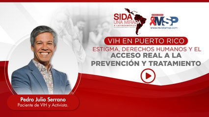 VIH EN PUERTO RICO, ESTIGMA, DERECHOS HUMANOS