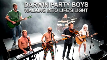Walking Into Lifes Light Darwin Party Boys