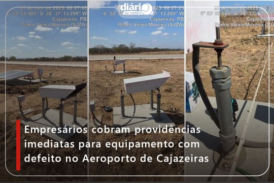 Empresários cobram providências imediatas para equipamento com defeito no Aeroporto de Cajazeiras