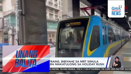 DOTr – 3 Dalian trains, bibiyahe sa MRT simula December 25 para makatulong sa holiday rush | Unang Balita