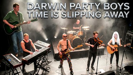 Time Is Slipping Away Darwin Party Boys