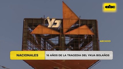 16 años de la tragedia de Ykua Bolaños