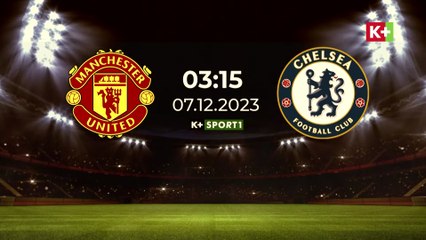 Man United - Chelsea : Điểm tựa Old Trafford | Vòng 15 Ngoại Hạng Anh