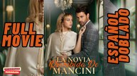 La novia prohibida de Mancini en español