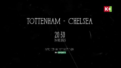 Tottenham Hotspur – Chelsea : Derby Thành London | Vòng 25 Ngoại Hạng Anh 2022/23