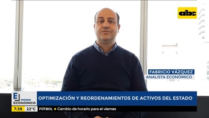 Enfoque Económico: Optimización y reordenamientos de activos del Estado