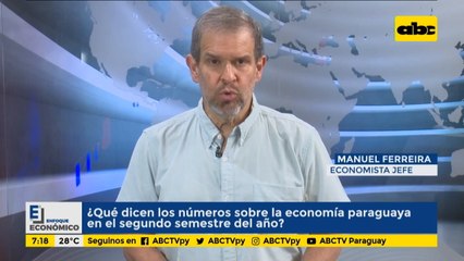 Enfoque Económico: números de la economía en el segundo semestre del año